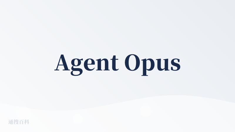 Agent Opus