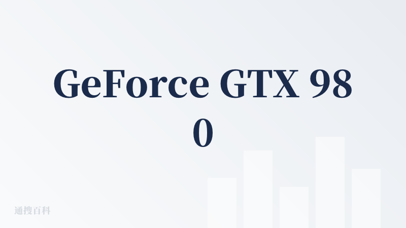 GeForce GTX 980