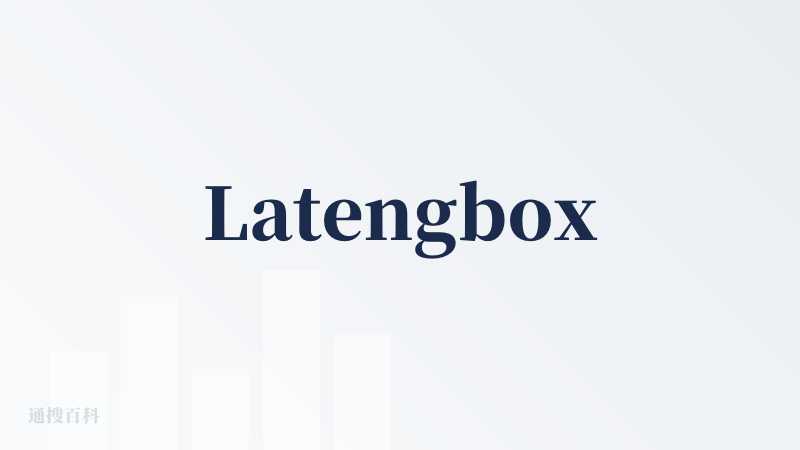 Latengbox
