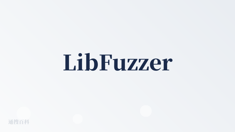 LibFuzzer