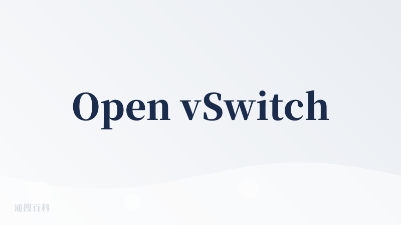 Open vSwitch