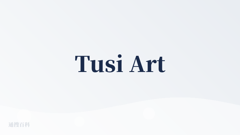 Tusi Art