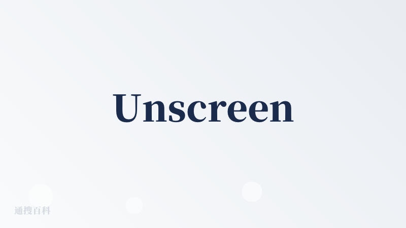 Unscreen